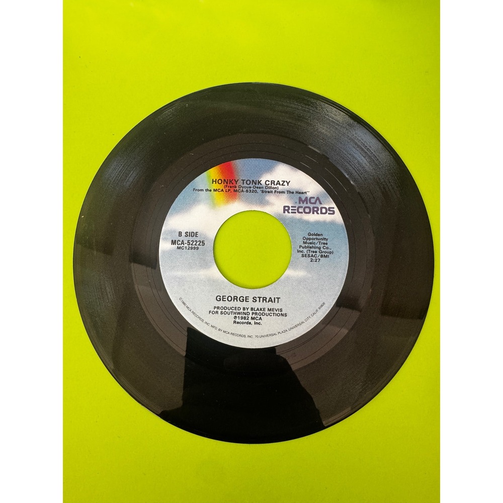 George Strait A Fire I Cant Put Out Honky Tonk Crazy 45 RPM 7 Vinyl MCA-52225